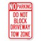 Signmission No Parking-Do Not Block Driveway Tow Zone Heavy-Gauge Aluminum Sign, 12" x 18", A-1218-23814 A-1218-23814 - alternate 1